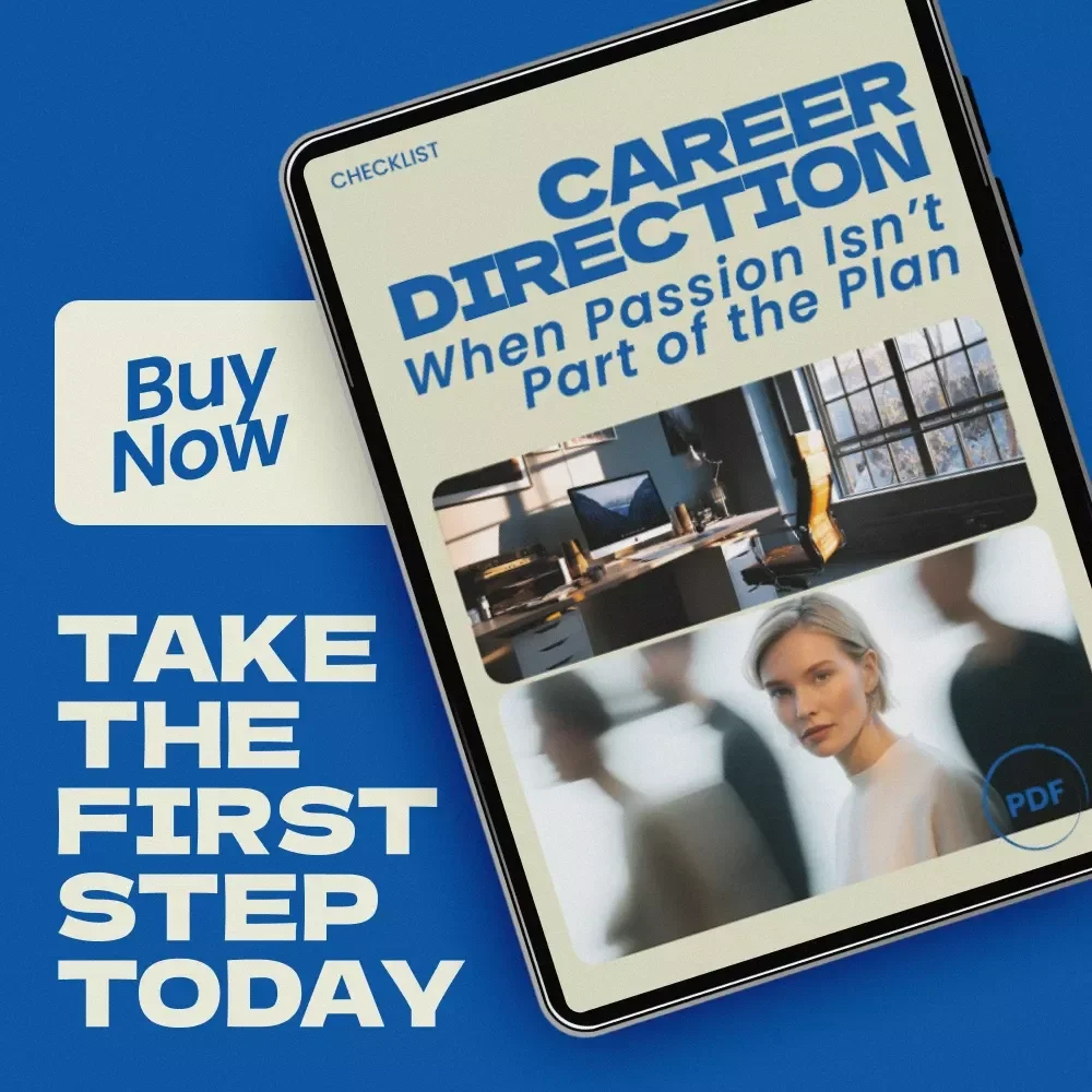 Career Direction When Passion Isn’t Part of the Plan – Practical Checklist for Clarity | How to Find a Career Path When You Have No Passion | Career Discovery Guide, Life Direction Worksheet, Digital Download