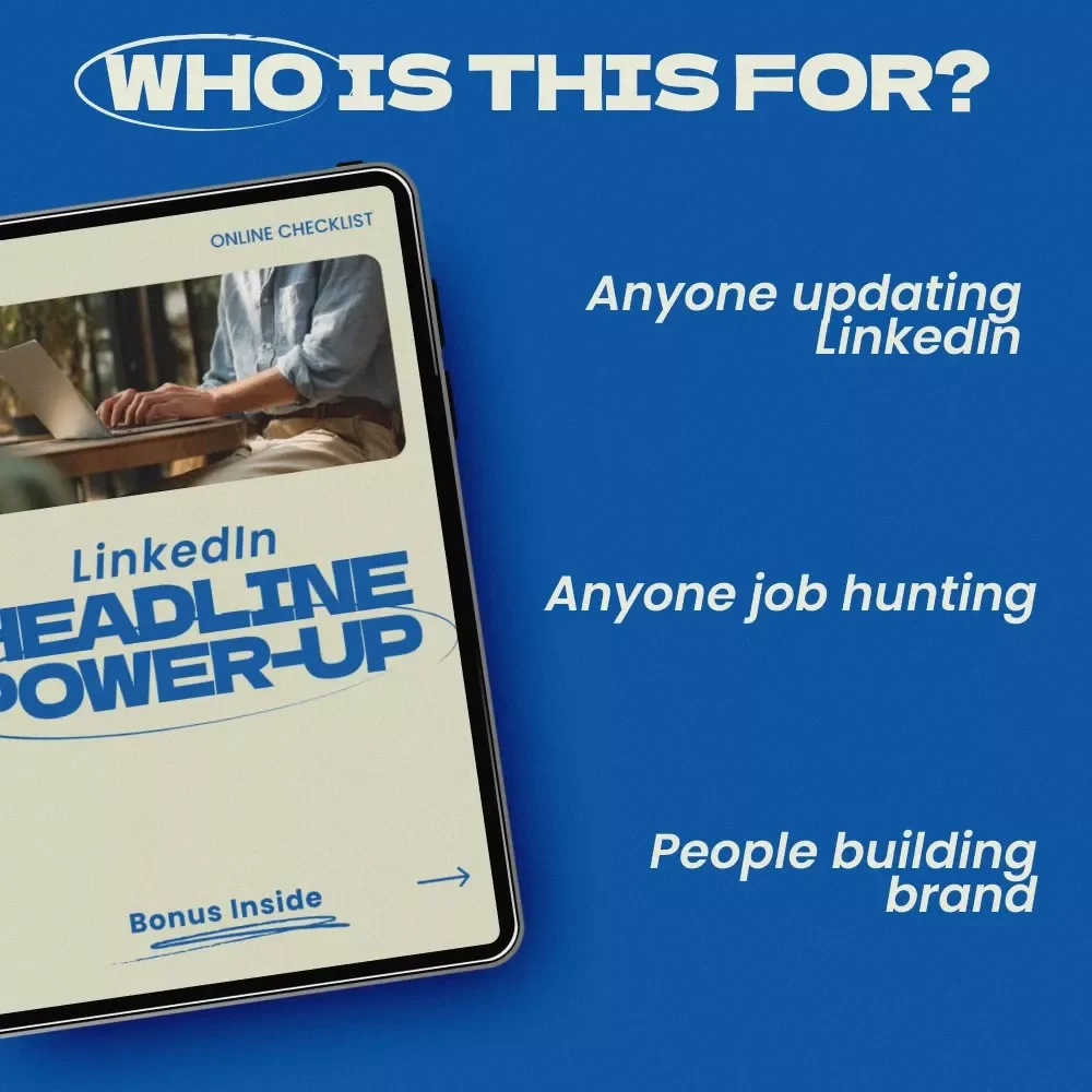 LinkedIn Headline Power-Up – Professional Checklist Guide for what to put in your linkedin headline, Personal Branding & Recruiter-Friendly LinkedIn Profile Optimization