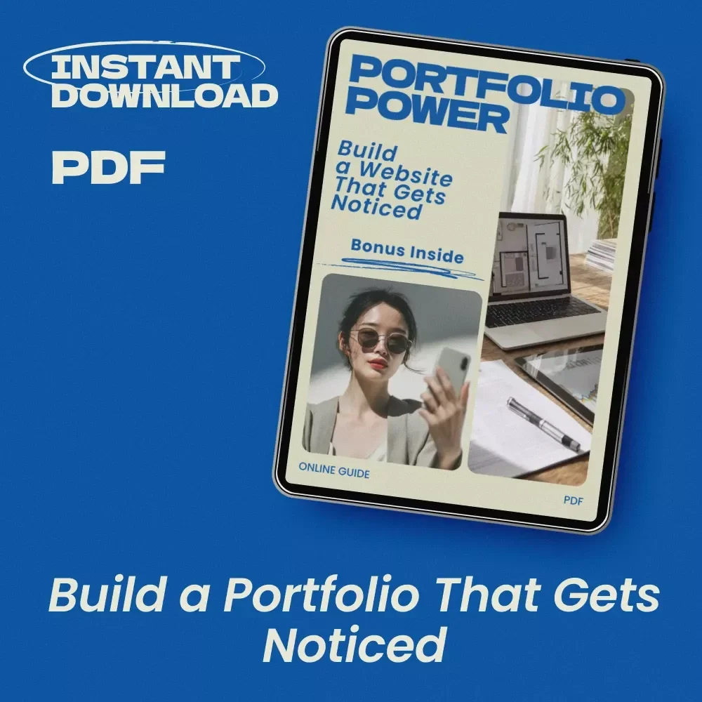 Portfolio Power: Build a Website That Gets Noticed – Professional Guide on how to create a portfolio website that stands out for Designers, Creatives & Freelancers