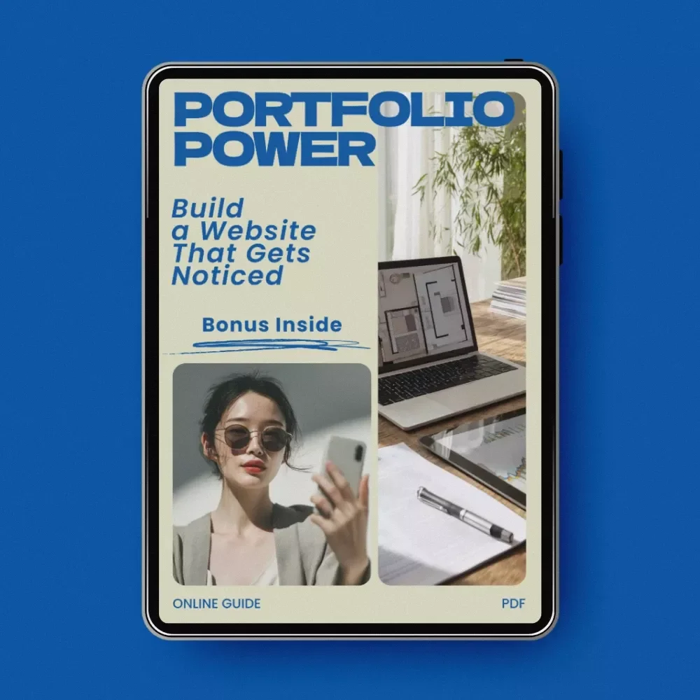Portfolio Power: Build a Website That Gets Noticed – Professional Guide on how to create a portfolio website that stands out for Designers, Creatives & Freelancers