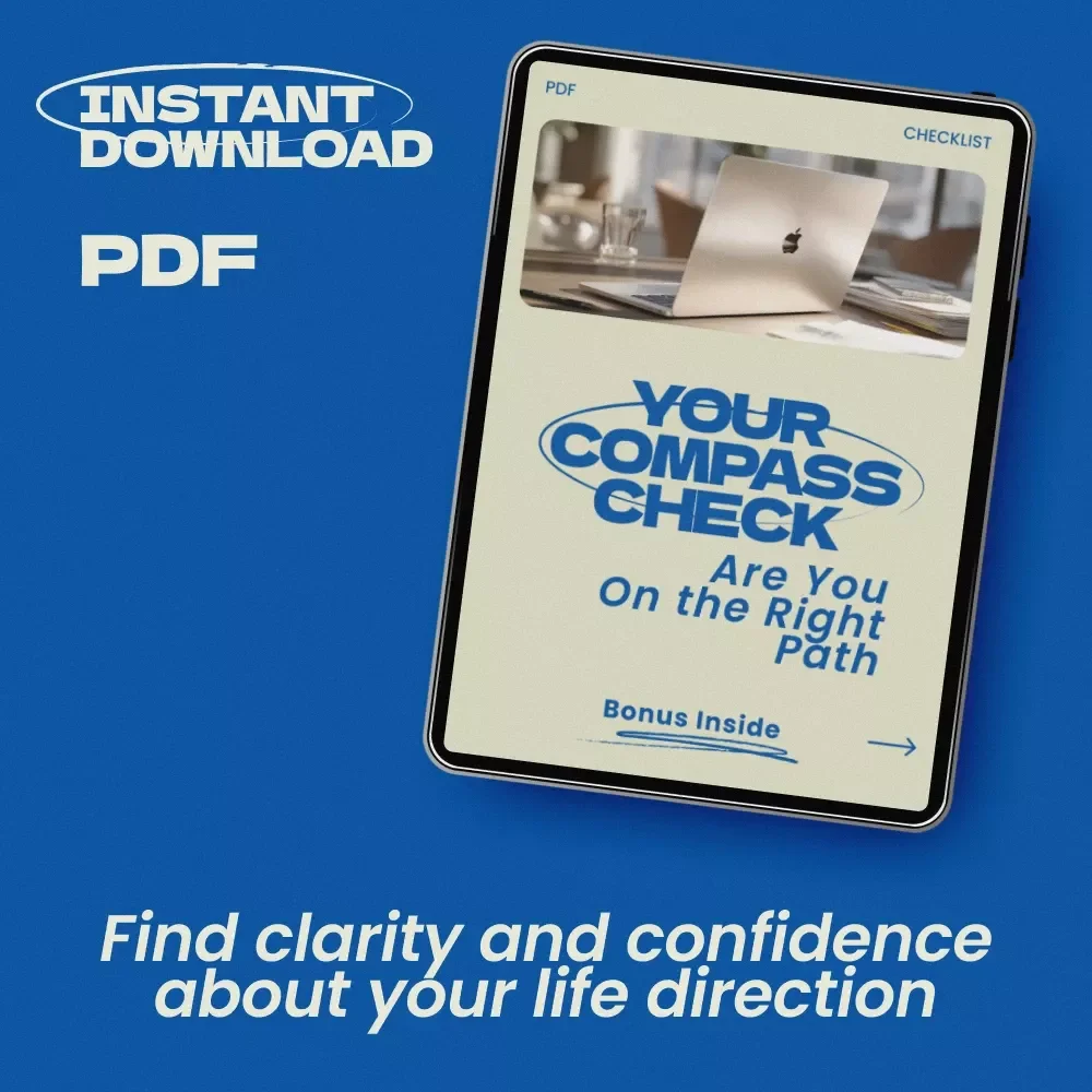 Your Compass Check: Are You On the Right Path – Self-Discovery Checklist to Help You Decide how to know if you are on the right path | Personal Growth Guide & Life Direction Digital Download