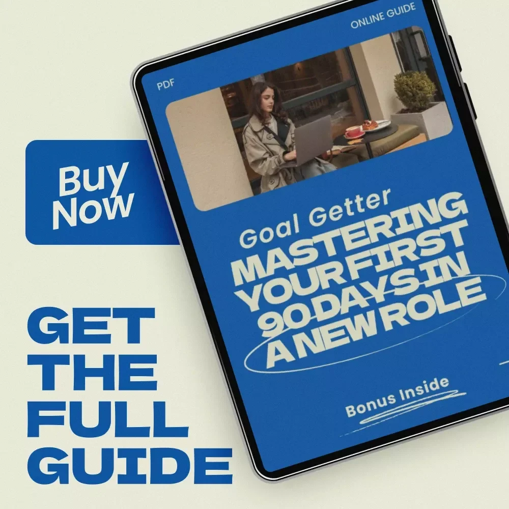 Goal Getter: Mastering Your First 90 Days in a New Role – Practical Career Success Guide on how to set goals in a new position, 90-Day Planning Workbook, New Job Strategy eBook, Professional Development Digital Download