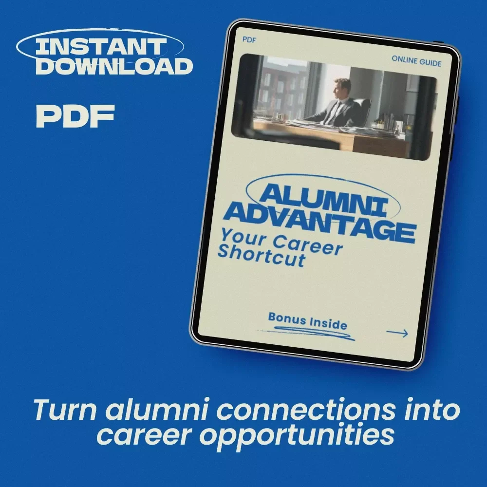 Alumni Advantage: Your Career Shortcut – Guide on how to use your alumni network for job leads, Networking Strategy eBook, Career Growth Digital Download