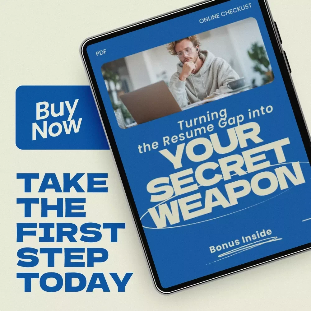 Turning the Resume Gap into Your Secret Weapon – Checklist Guide | How to Explain a Gap in Employment on Your Resume | Interview Prep, Resume Writing, Career Break Strategy Digital Download