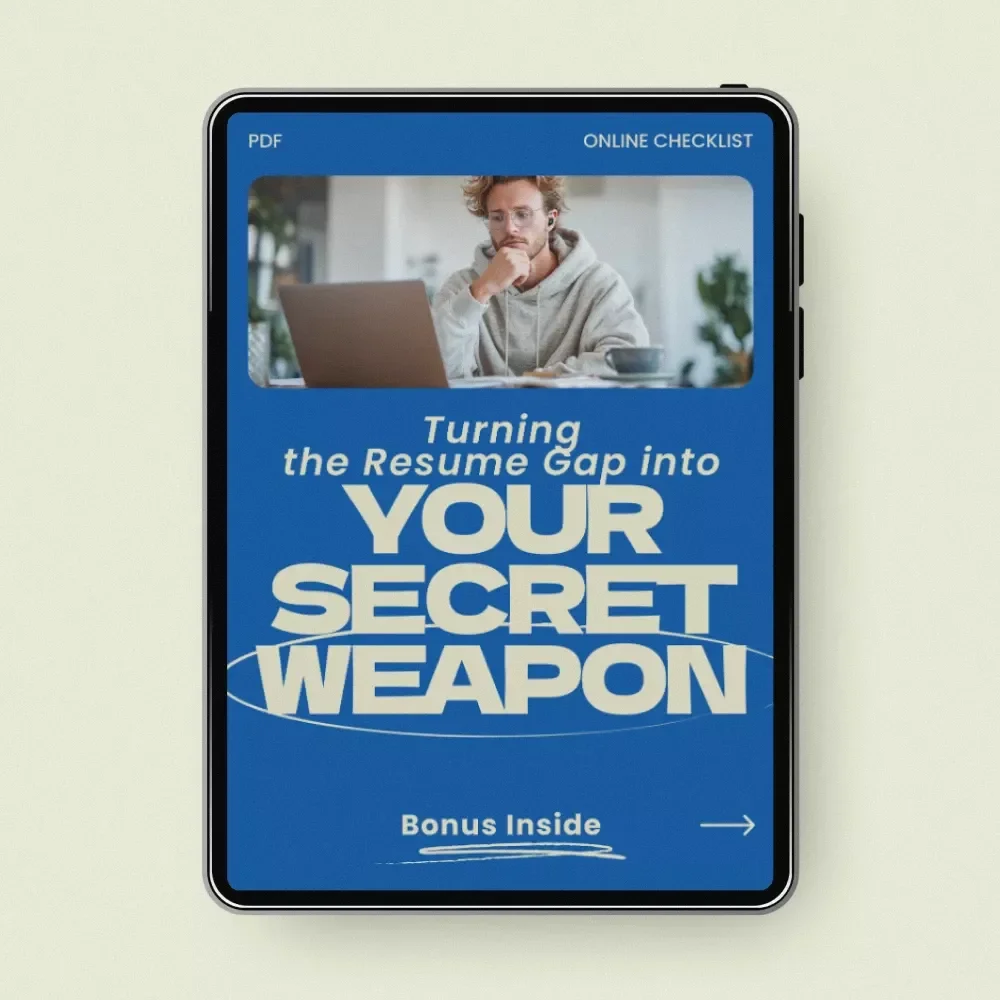 Turning the Resume Gap into Your Secret Weapon – Checklist Guide | How to Explain a Gap in Employment on Your Resume | Interview Prep, Resume Writing, Career Break Strategy Digital Download