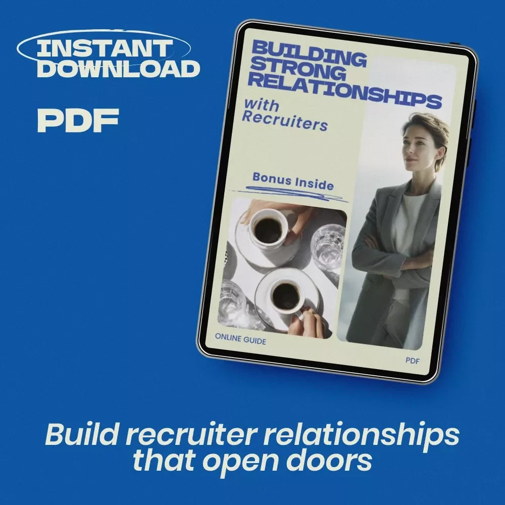 Building Strong Relationships with Recruiters: Guide on how to build relationships with recruiters, Career Networking eBook, Job Search Digital Download