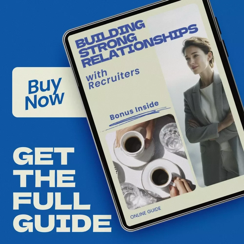 Building Strong Relationships with Recruiters: Guide on how to build relationships with recruiters, Career Networking eBook, Job Search Digital Download