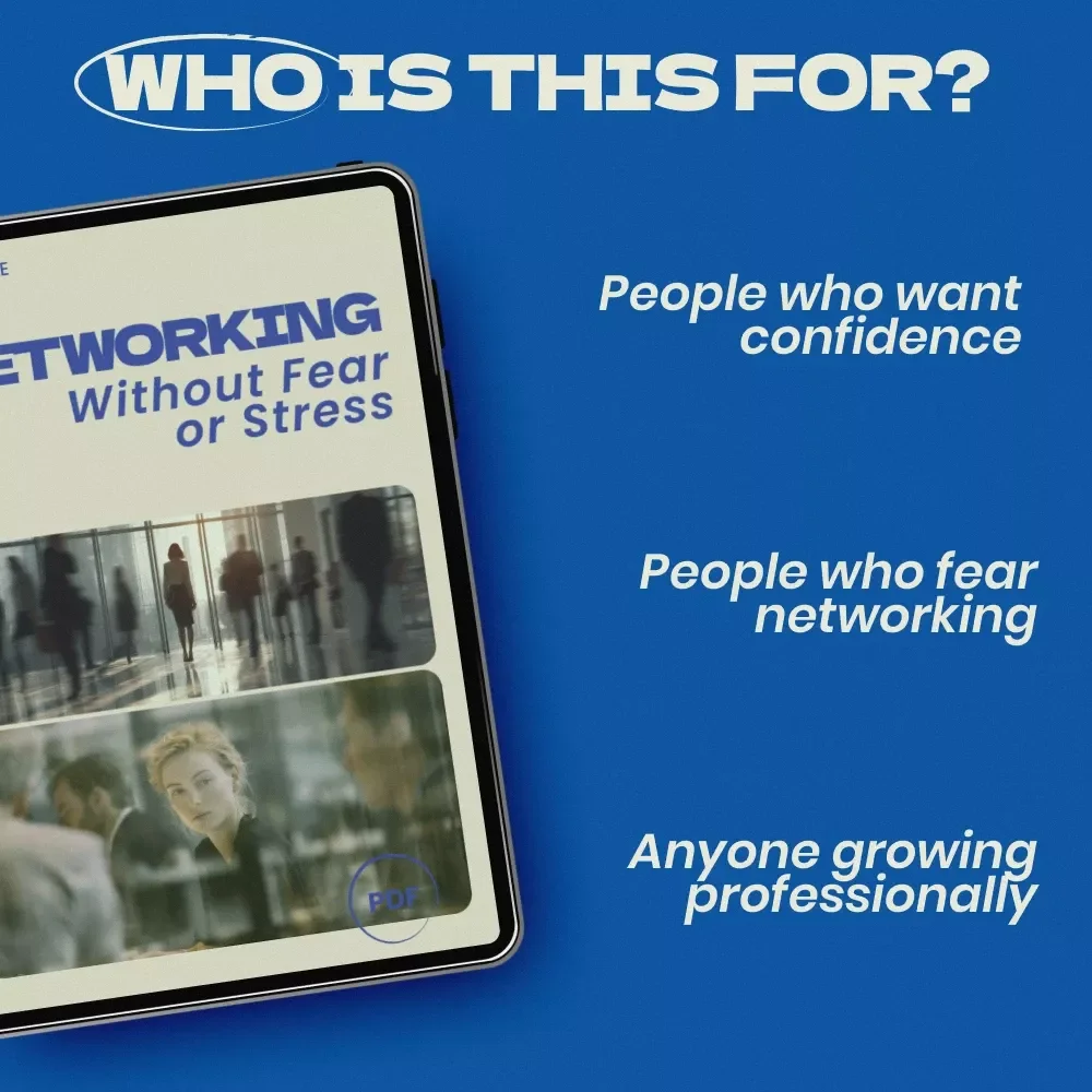 Networking Without Fear or Stress: A Guide on how to attend networking events without anxiety for Calm, Confident Connections