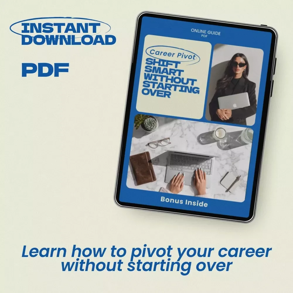 Career Pivot: Shift Smart Without Starting Over – Practical Guide on how to pivot your career without starting over, Transferable Skills Workbook, Career Change Strategy, Digital Download