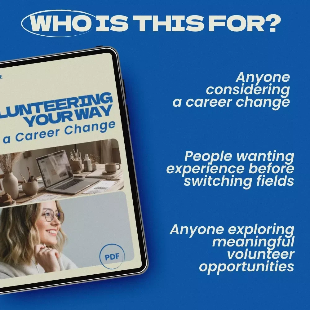 Volunteering Your Way to a Career Change Guide – How to Volunteer to Gain Experience for a Career Change, Career Transition Workbook, Volunteer Strategy eBook