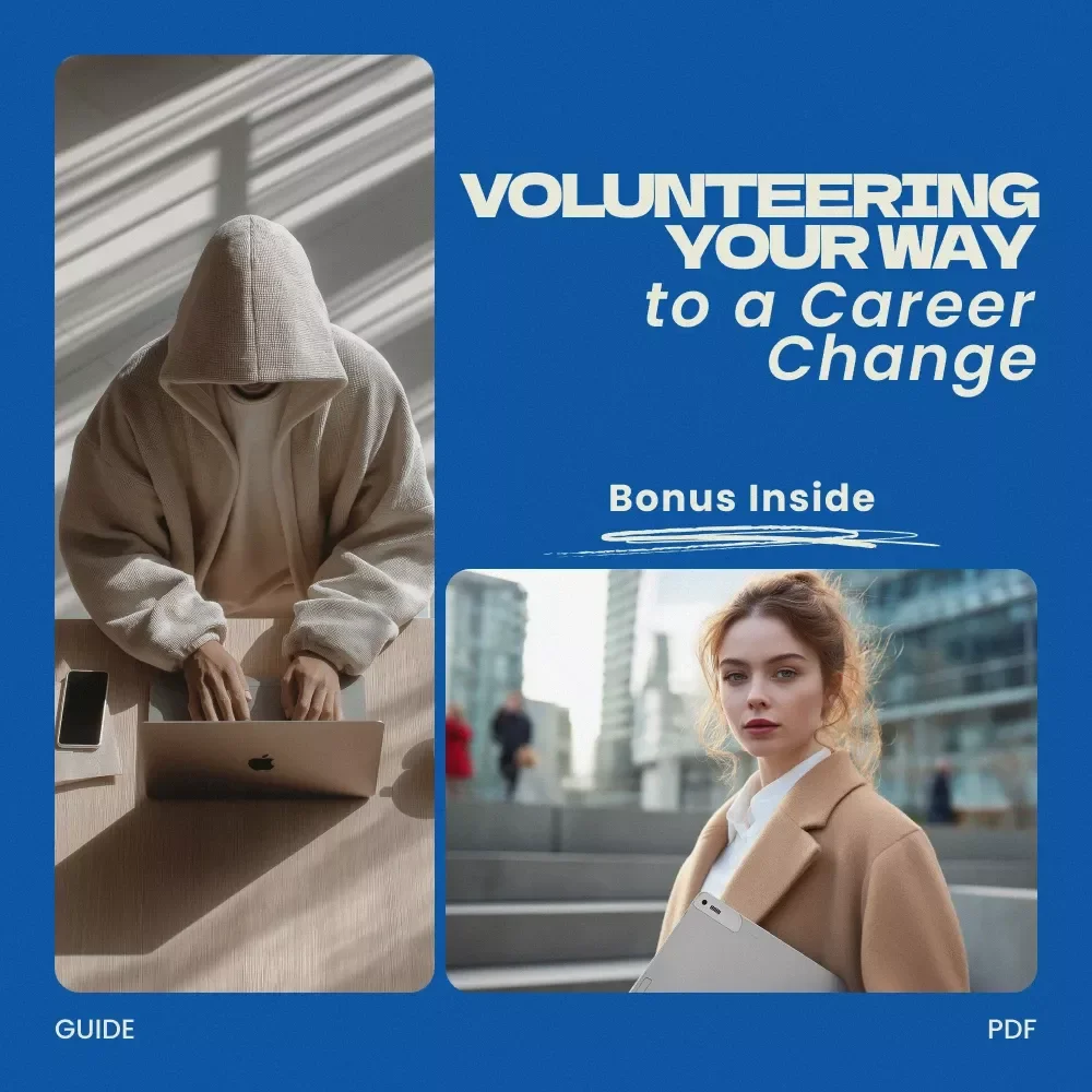 Volunteering Your Way to a Career Change Guide – How to Volunteer to Gain Experience for a Career Change, Career Transition Workbook, Volunteer Strategy eBook