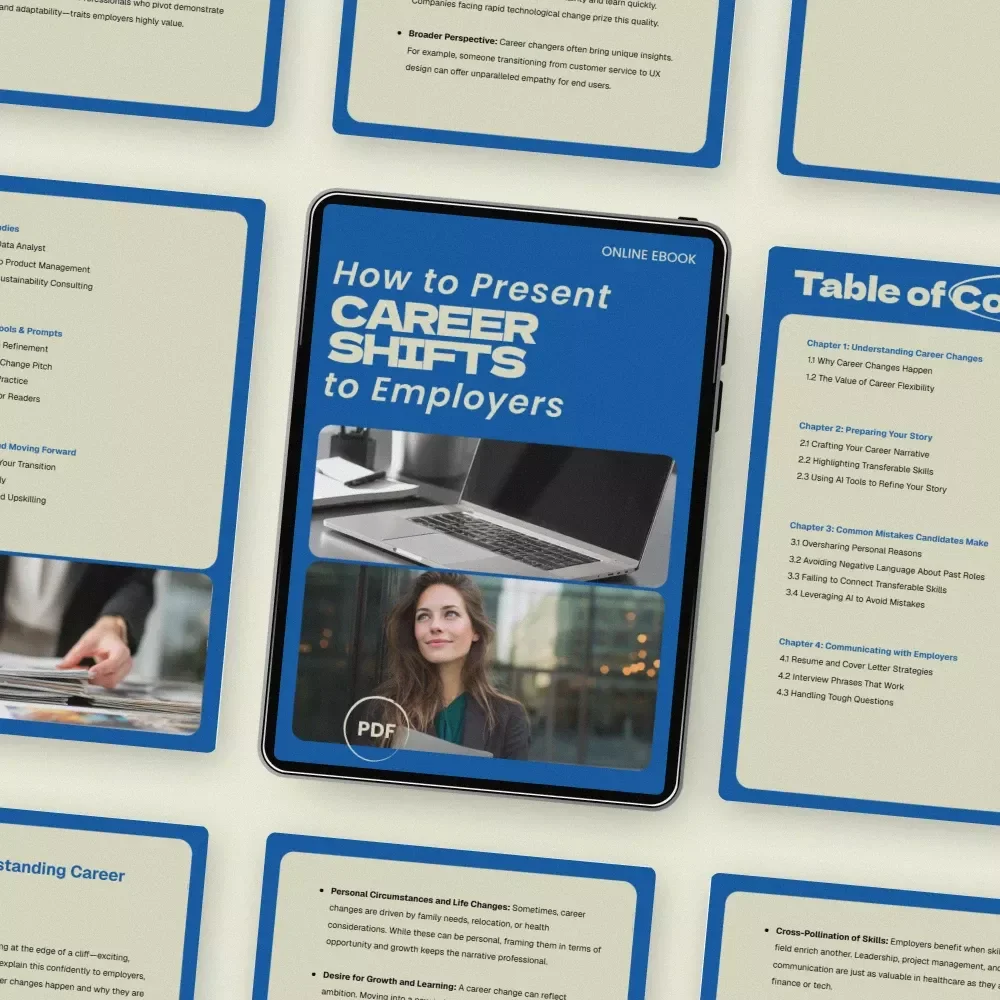 How to Present Career Shifts to Employers – eBook Guide on how to explain a career change to employers, Career Change Interview Strategy, Resume Storytelling, Transferable Skills, Job Transition Toolkit