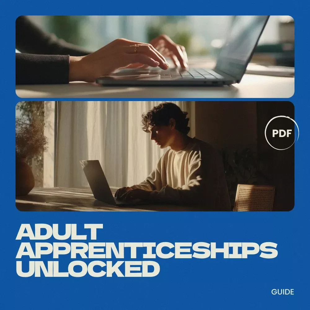 Adult Apprenticeships Unlocked – Practical Guide on how to find apprenticeships for adults | Career Change Roadmap, Job Search Strategy, Skill Development eBook