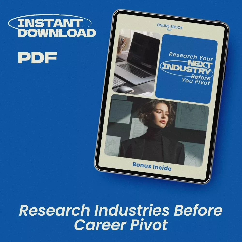 Research Your Next Industry Before You Pivot — eBook Guide on How to Research an Industry for Career Change | Career Change Workbook, Industry Research Framework, Career Pivot Planning Digital Download