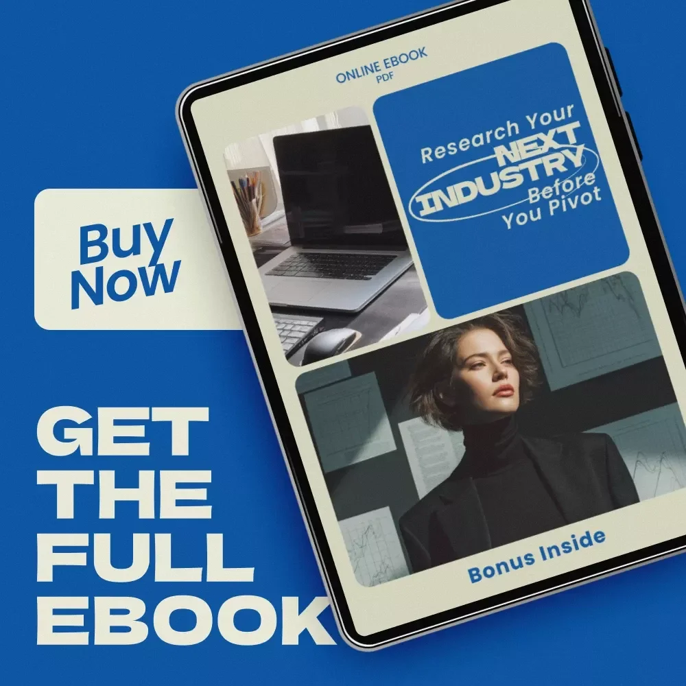 Research Your Next Industry Before You Pivot — eBook Guide on How to Research an Industry for Career Change | Career Change Workbook, Industry Research Framework, Career Pivot Planning Digital Download