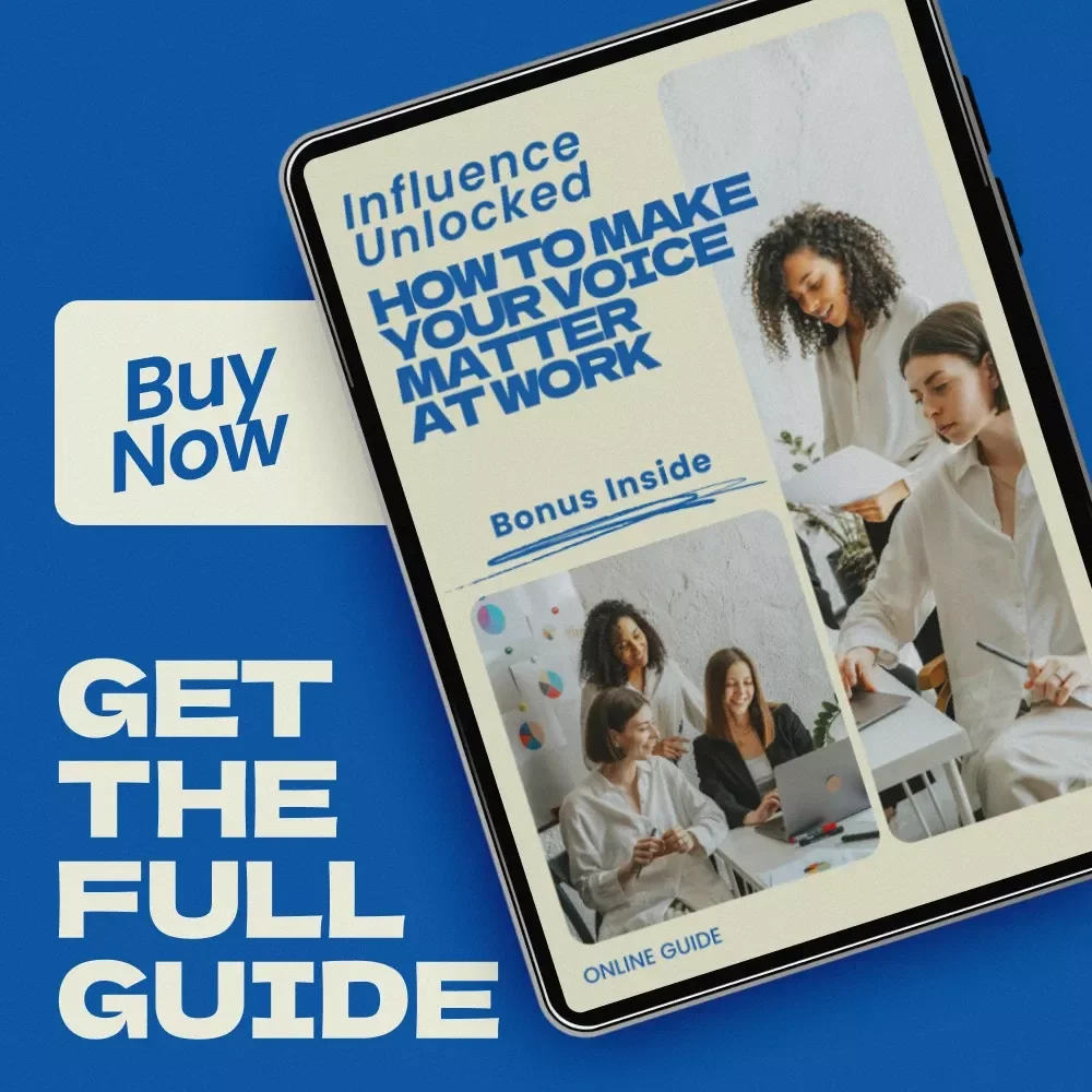 Influence Unlocked: How to Make Your Voice Matter at Work | Practical Guide on how to build influence at work, Career Growth eBook, Workplace Communication & Leadership Skills Digital Download