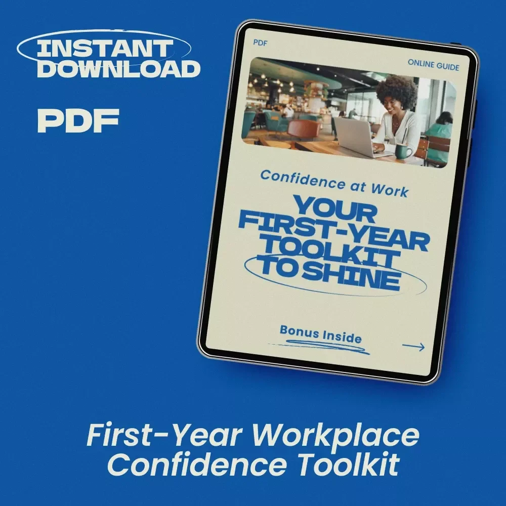 Confidence at Work: Your First-Year Toolkit to Shine – Practical Guide on how to build confidence at a new job | Career Confidence Workbook, First Job Success, Professional Growth Digital Download