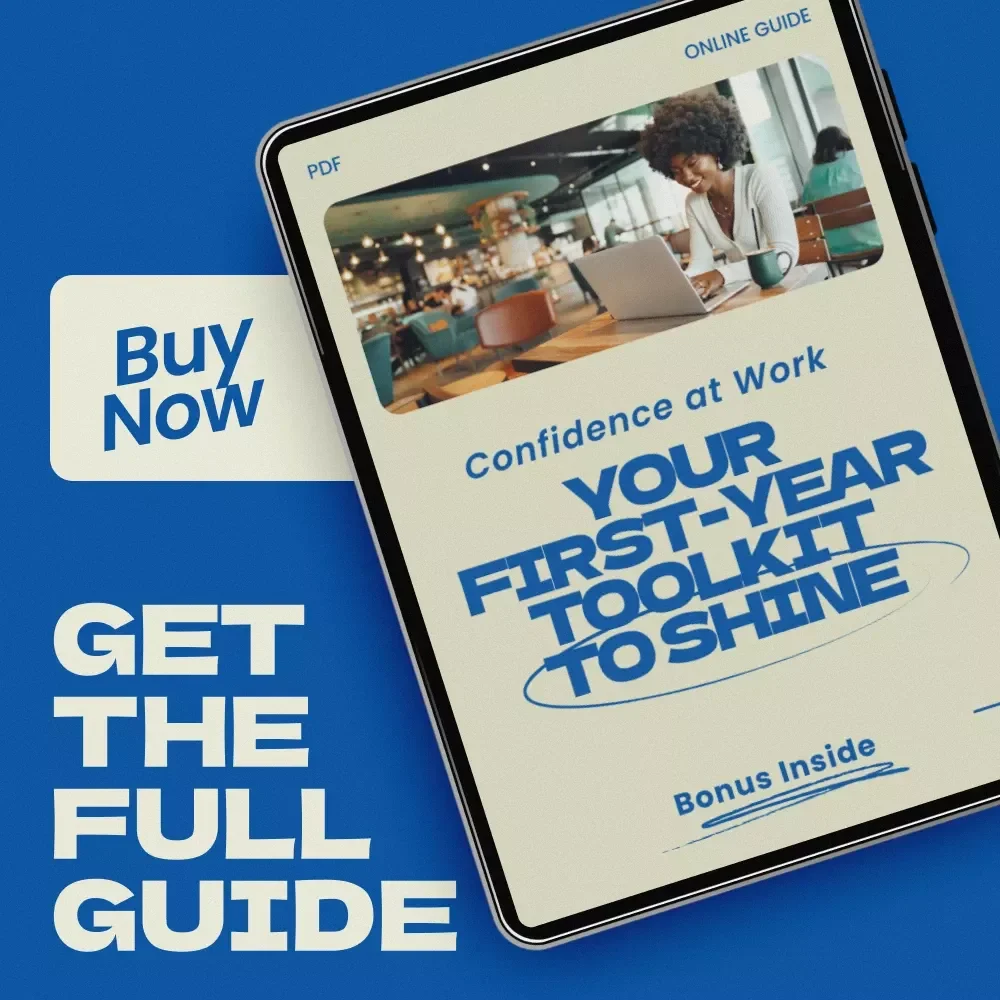 Confidence at Work: Your First-Year Toolkit to Shine – Practical Guide on how to build confidence at a new job | Career Confidence Workbook, First Job Success, Professional Growth Digital Download