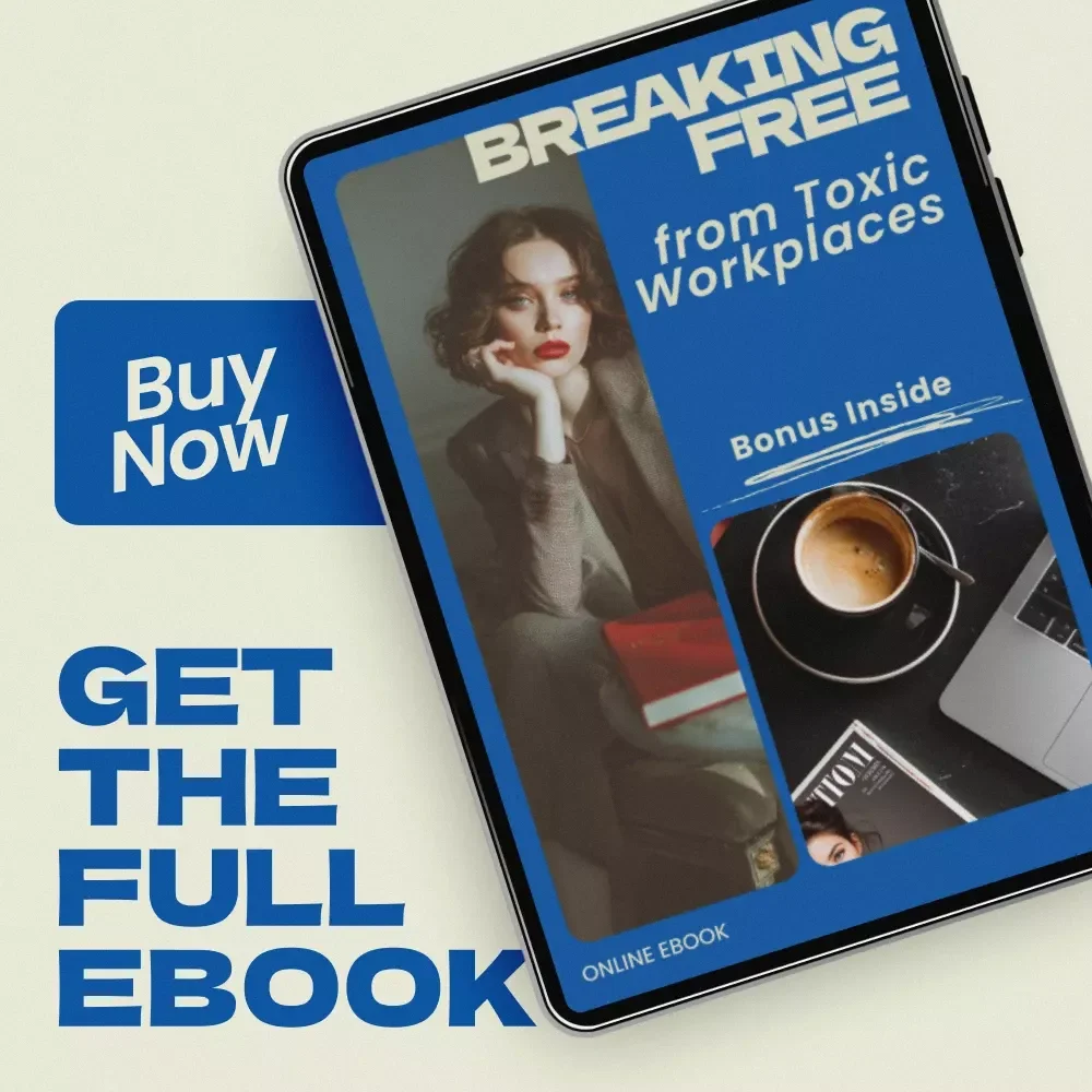 Breaking Free from Toxic Workplaces – Practical Guide on what to do when you are in a toxic work environment | Career Recovery eBook, Workplace Survival Strategy, Professional Exit Plan