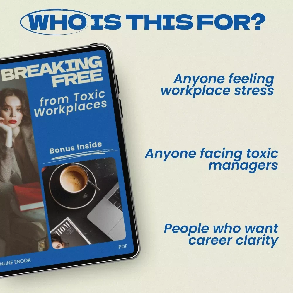 Breaking Free from Toxic Workplaces – Practical Guide on what to do when you are in a toxic work environment | Career Recovery eBook, Workplace Survival Strategy, Professional Exit Plan