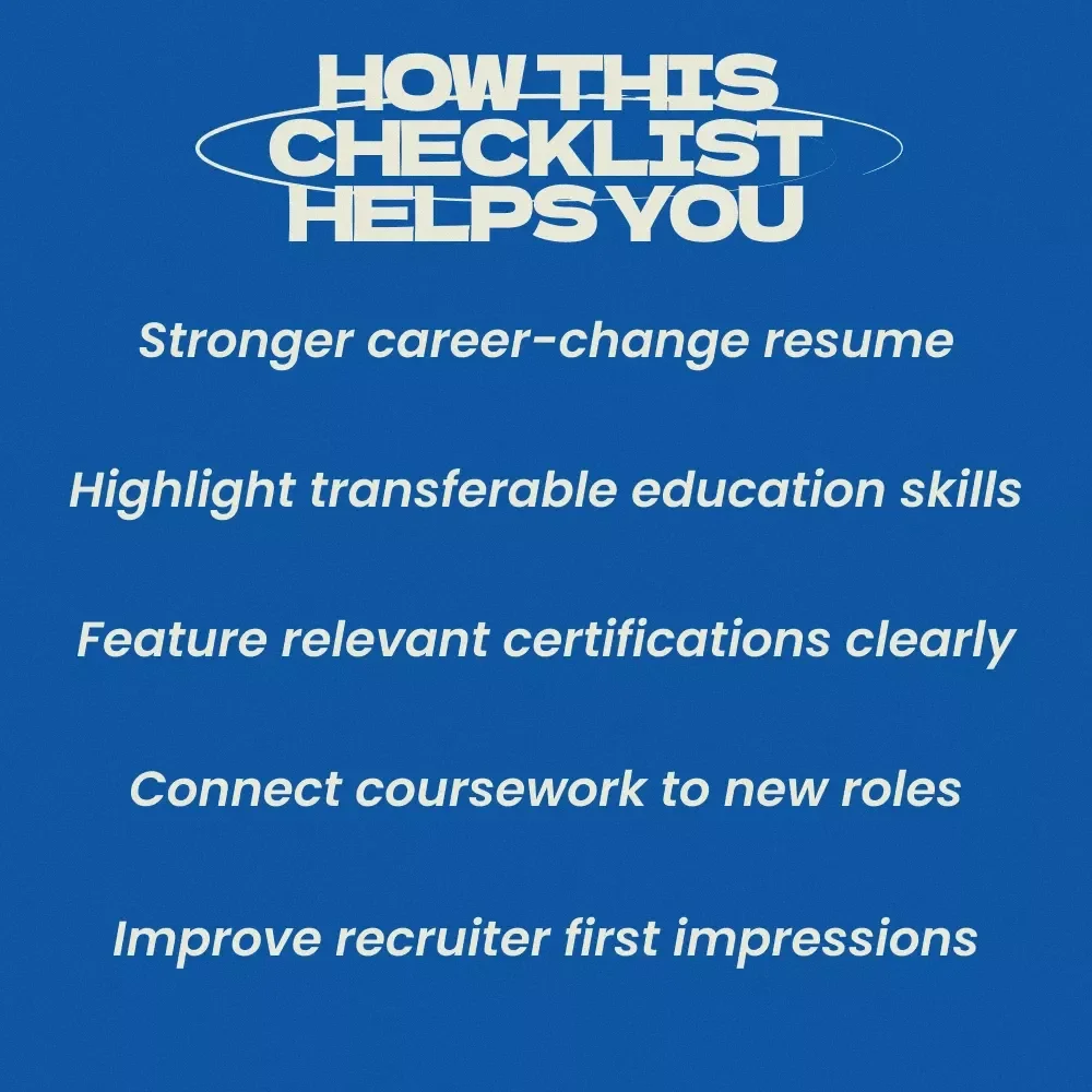 How to Showcase Your Education on a Resume When Switching Careers Checklist, Career Change Resume Guide, how to list education on a resume when changing careers