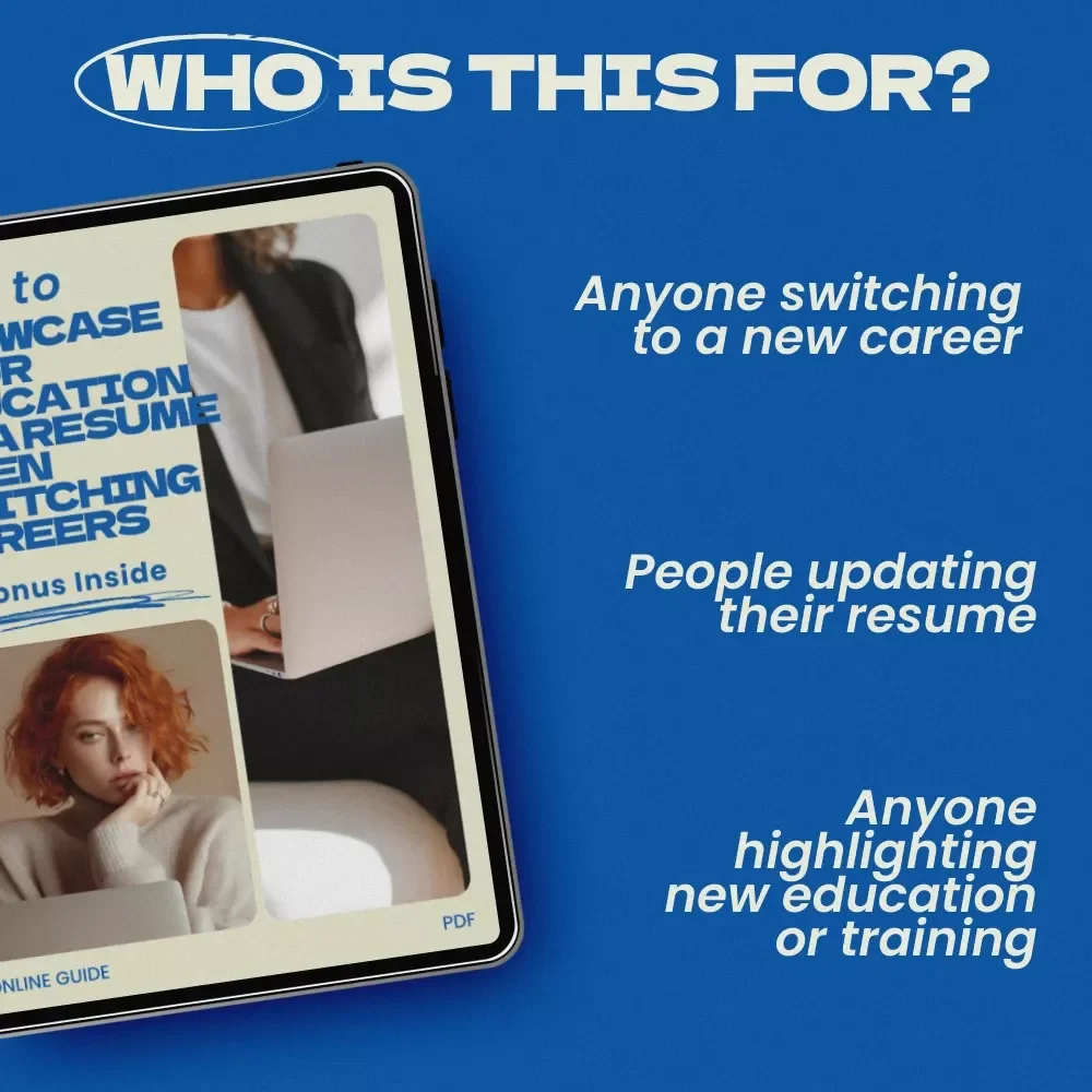 How to Showcase Your Education on a Resume When Switching Careers Checklist, Career Change Resume Guide, how to list education on a resume when changing careers