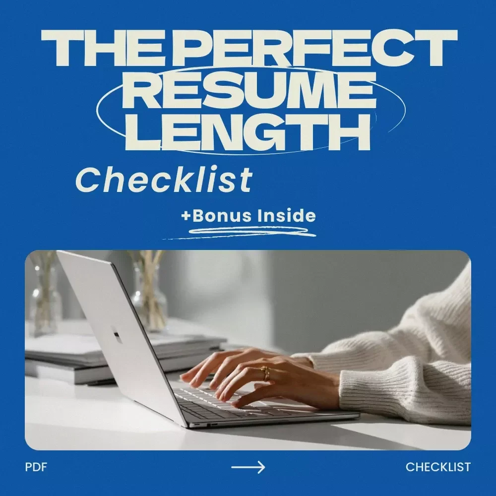 The Perfect Resume Length Checklist: How Long Should Your Resume Be? A Step-by-Step Guide