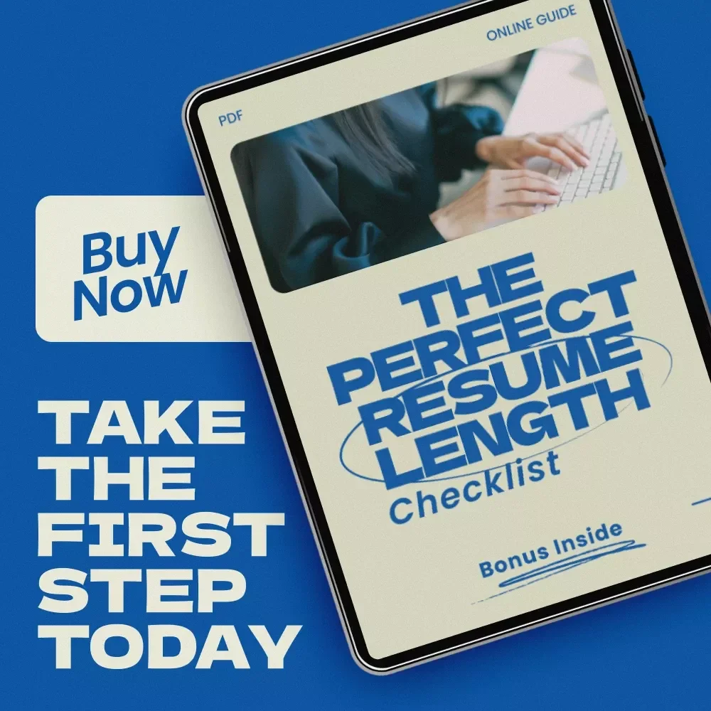 The Perfect Resume Length Checklist: How Long Should Your Resume Be? A Step-by-Step Guide