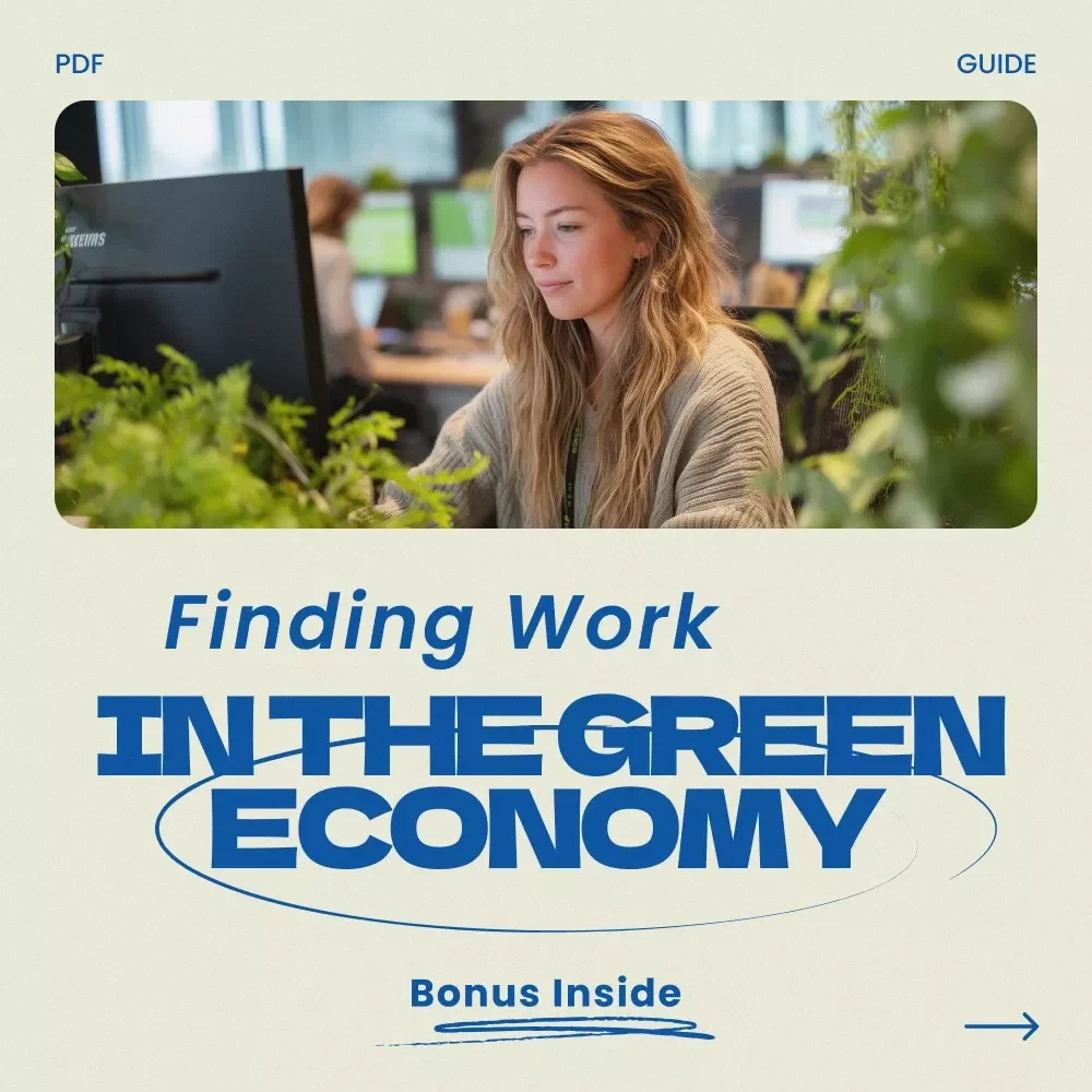 Finding Work in the Green Economy Guide | How to Find Jobs in the Green Economy, Sustainability Careers eBook, Eco-Friendly Job Search Checklist