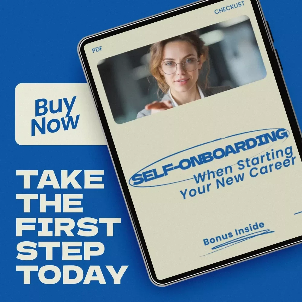 Self-Onboarding When Starting Your New Career | Step-by-Step Checklist for How to Onboard Yourself When Starting a New Career