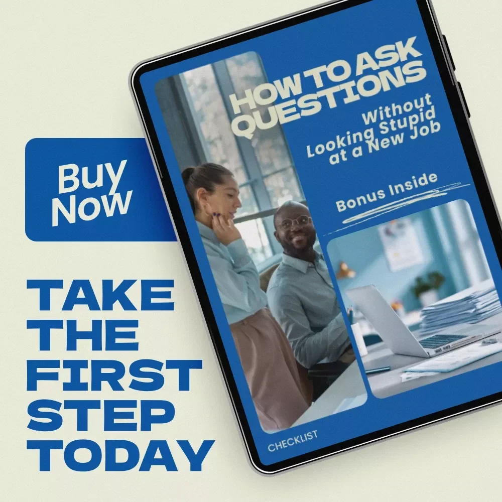 How to Ask Questions Without Looking Stupid at a New Job – Ultimate Checklist for Confident Communication, Smart Questioning, and Professional Success