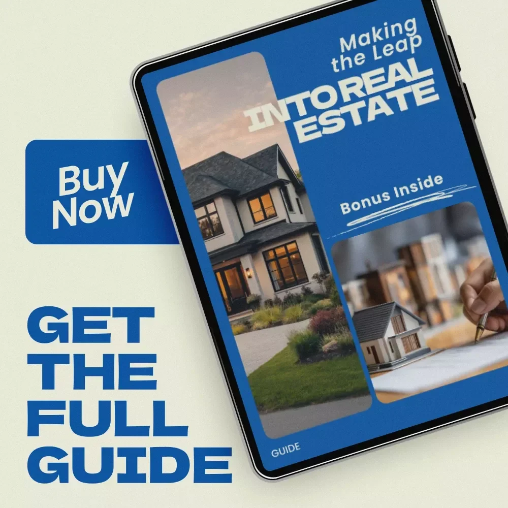Making the Leap into Real Estate: A Career Change Guide for Aspiring Agents