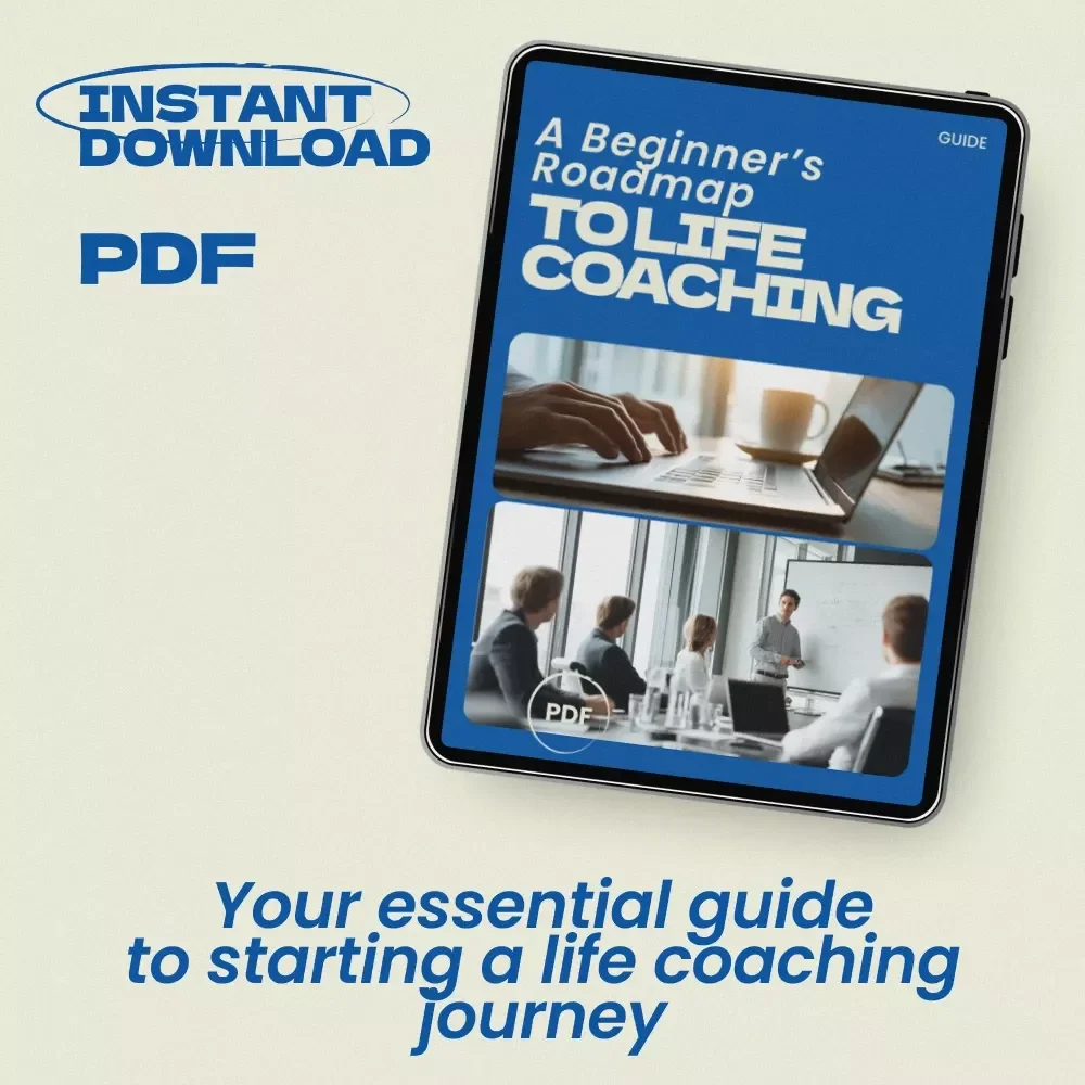A Beginner’s Roadmap to Life Coaching: How to Become a Life Coach with No Experience