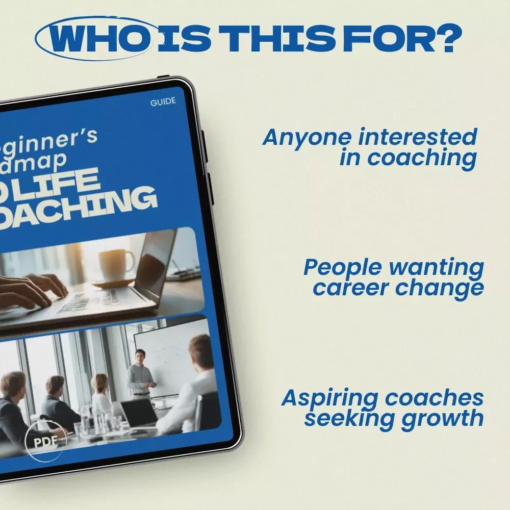 A Beginner’s Roadmap to Life Coaching: How to Become a Life Coach with No Experience