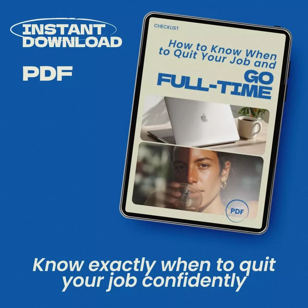 How to Know When to Quit Your Job and Go Full-Time Checklist | how to know when to quit your job to go full time Career Transition Planner