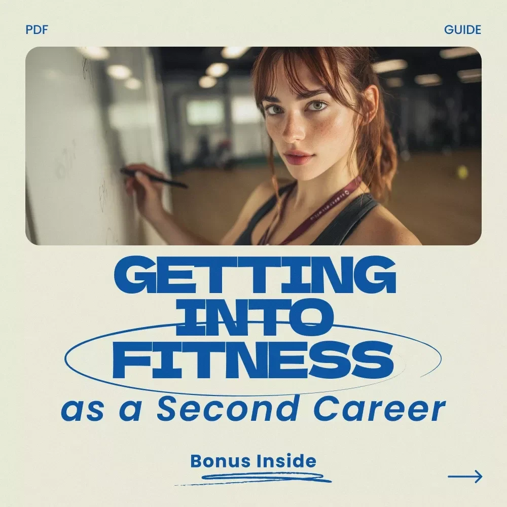 Getting Into Fitness as a Second Career: Your Ultimate Guide to Starting a New Path in the Fitness Industry