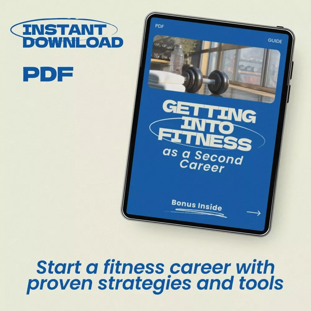 Getting Into Fitness as a Second Career: Your Ultimate Guide to Starting a New Path in the Fitness Industry