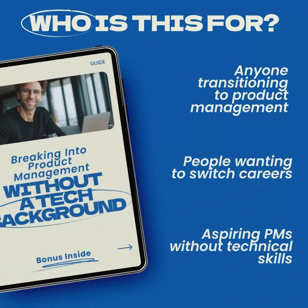 Breaking Into Product Management Without a Tech Background – A Complete Guide for Aspiring Product Managers