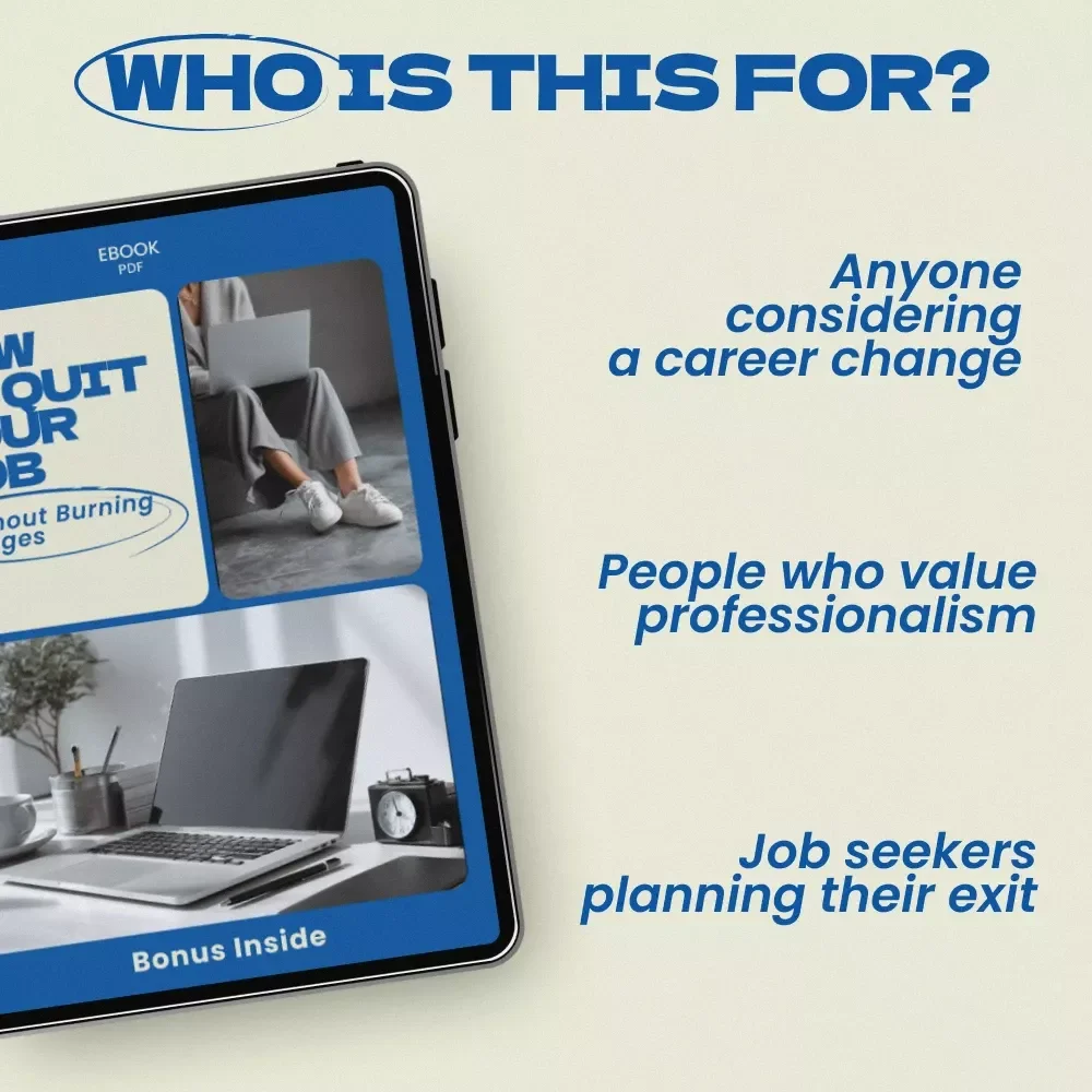 How to Quit Your Job Without Burning Bridges: A Graceful Guide to Career Transitions eBook