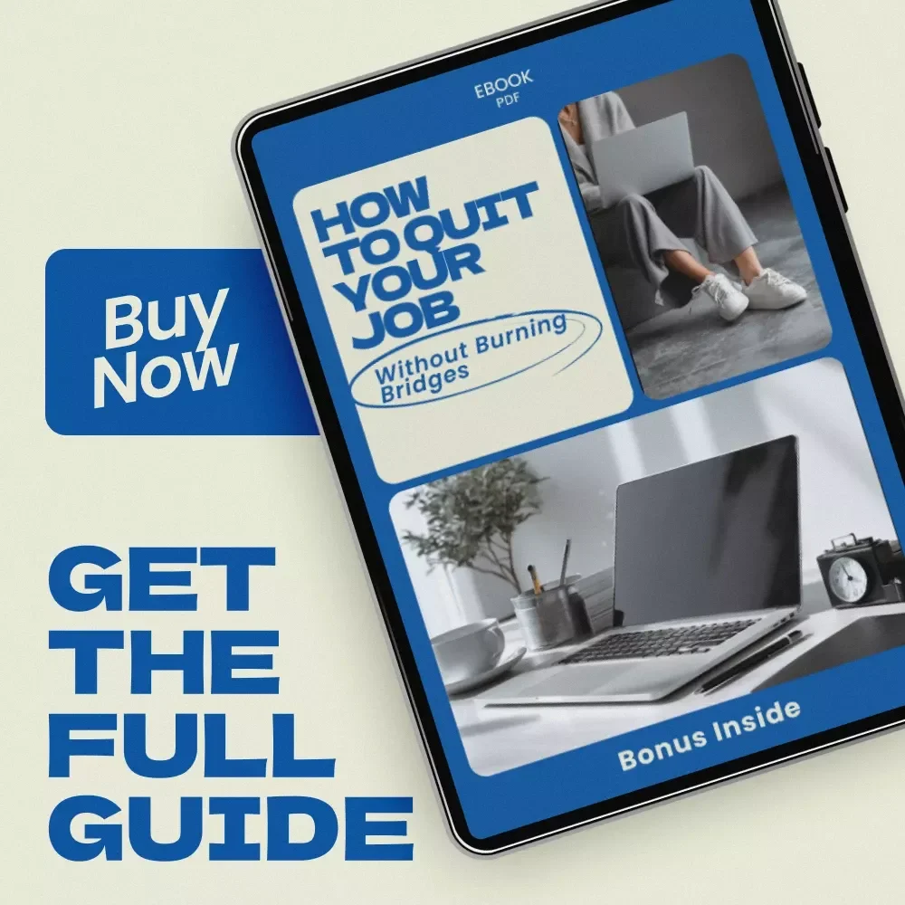 How to Quit Your Job Without Burning Bridges: A Graceful Guide to Career Transitions eBook