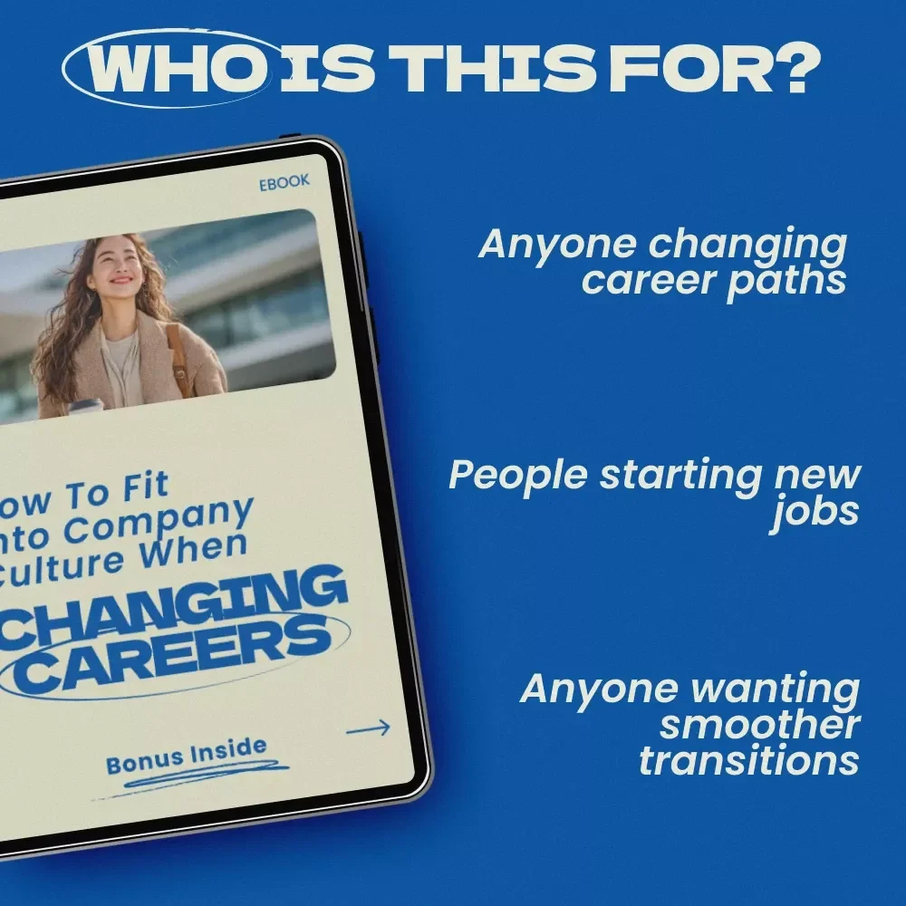 How To Fit Into Company Culture When Changing Careers – Practical eBook Guide for Career Switchers, Workplace Adaptation, and Professional Success