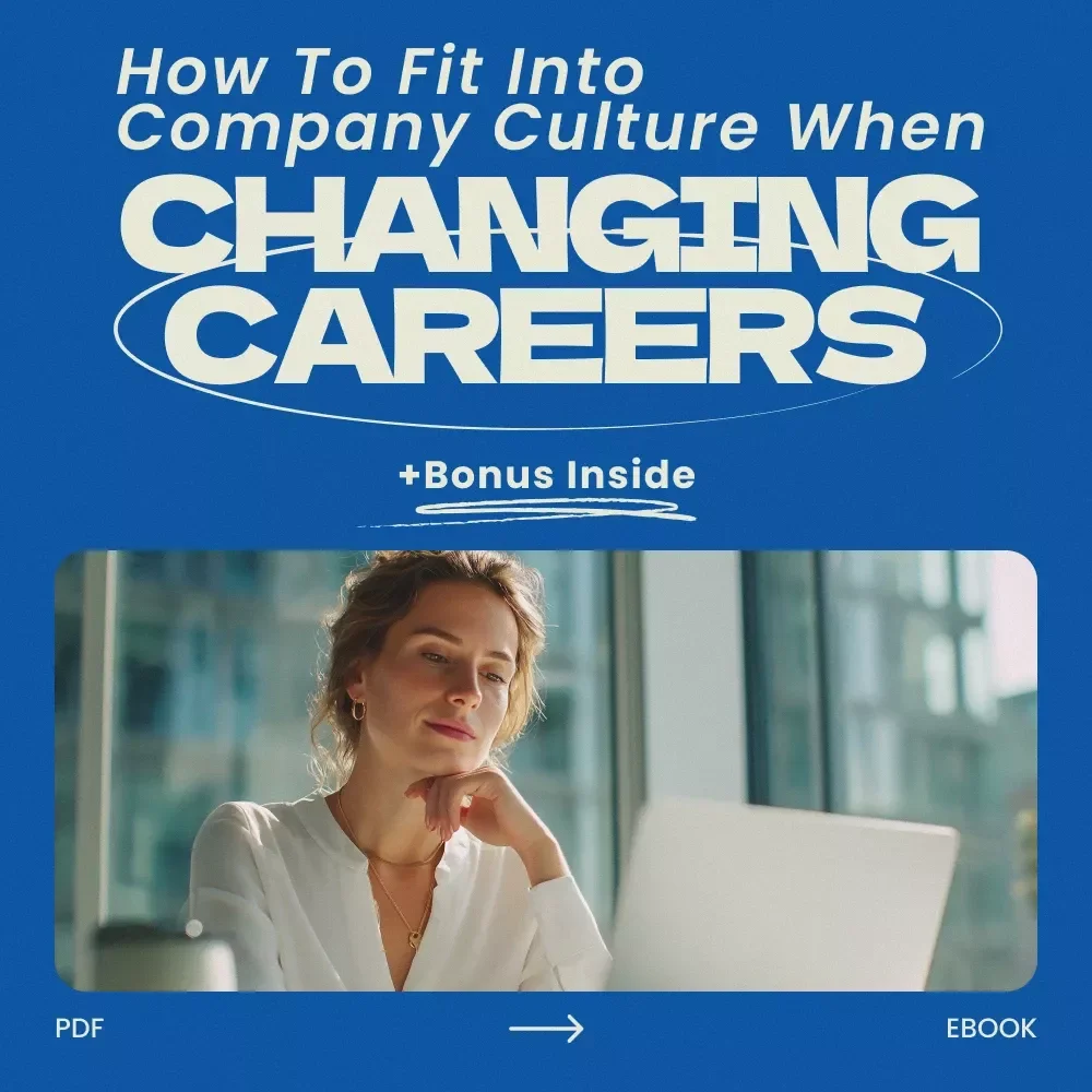 How To Fit Into Company Culture When Changing Careers – Practical eBook Guide for Career Switchers, Workplace Adaptation, and Professional Success