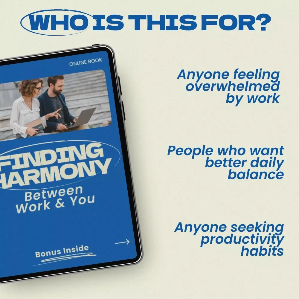 Finding Harmony Between Work and You – Practical Guide on how to find work life balance | Work-Life Balance eBook, Productivity & Self-Care Digital Download