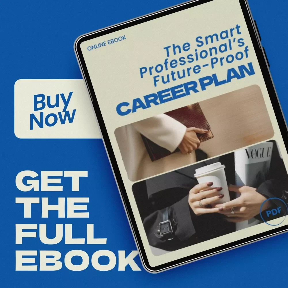 The Smart Professional’s Future-Proof Career Plan – eBook Guide on how to future proof your career long term | Career Strategy, AI Era Skills, Professional Development Digital Download