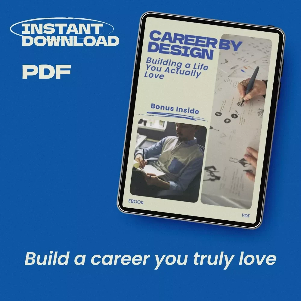 Career by Design: Building a Life You Actually Love – How to Build a Career You Love eBook, Career Planning Guide, Personal Growth Workbook, Digital Download