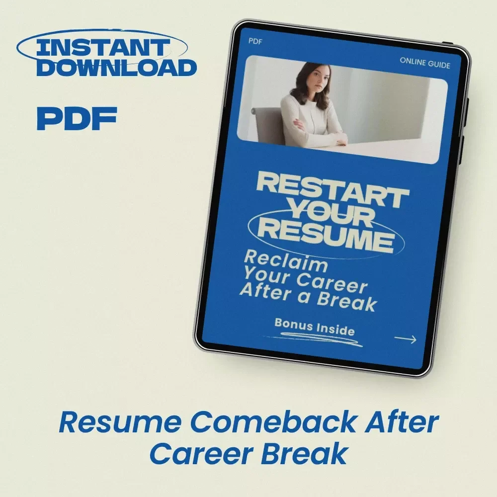 Restart Your Resume: Reclaim Your Career After a Break – How to Write a Resume After a Long Career Break Guide, Career Reentry eBook, Resume Writing Checklist
