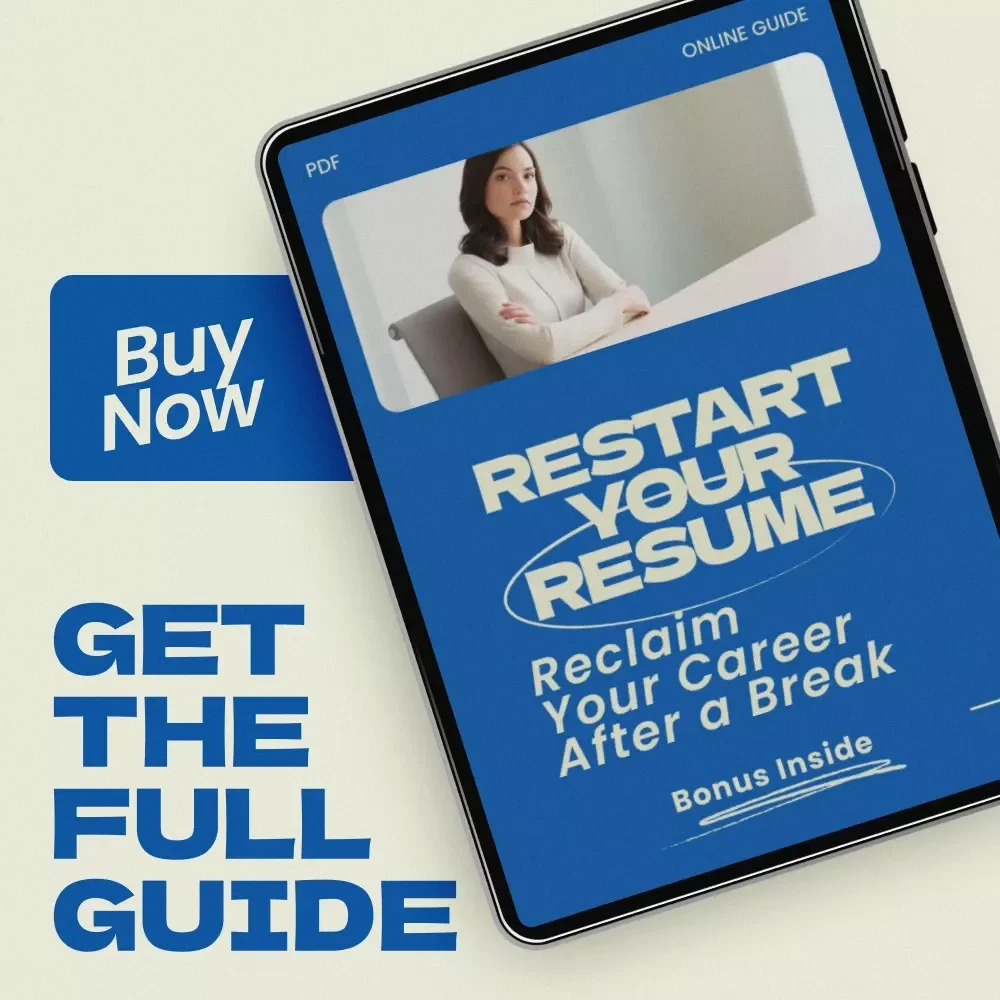 Restart Your Resume: Reclaim Your Career After a Break – How to Write a Resume After a Long Career Break Guide, Career Reentry eBook, Resume Writing Checklist