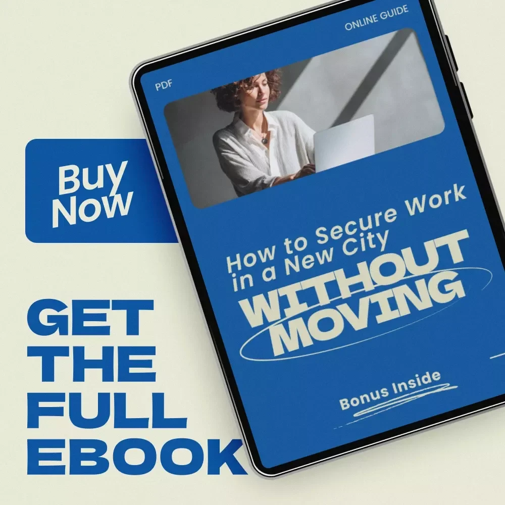 How to Secure Work in a New City Without Moving – eBook Guide | How to Find a Job in a New City Without Moving First | Remote Job Search Strategy, Networking, Resume & Interview Tips