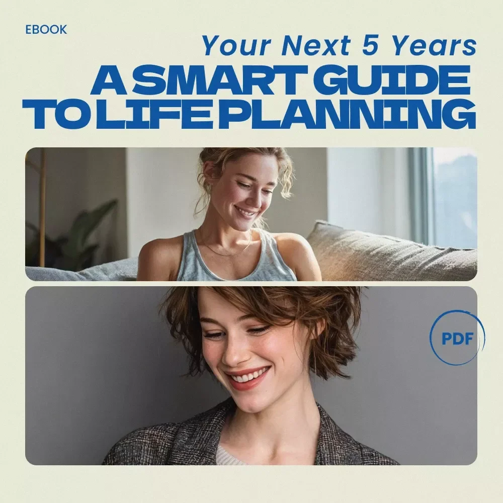 Your Next 5 Years: A Smart Guide to Life Planning — Practical eBook on how to plan your life for the next 5 years | 5-Year Goal Planner, Personal Growth Roadmap, Life Strategy Guide