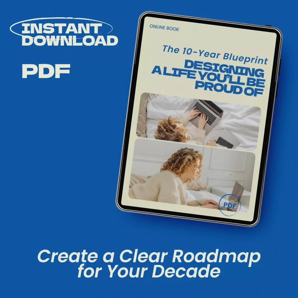 The 10-Year Blueprint: Designing a Life You’ll Be Proud Of — A Powerful Guide on how to plan your life for the next 10 years, Personal Growth & Goal Planning eBook, Life Strategy Roadmap, Self-Development Digital Download
